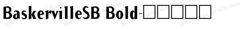 BaskervilleSB Bold字体转换